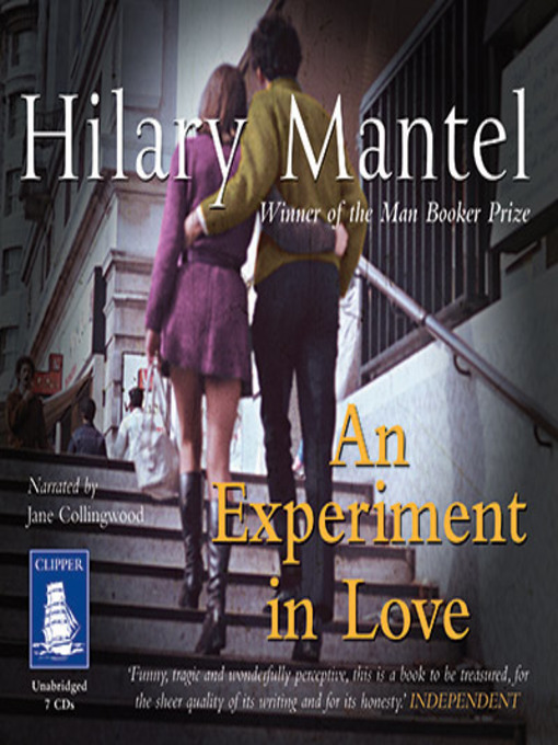 Title details for An Experiment in Love by Hilary Mantel - Wait list
